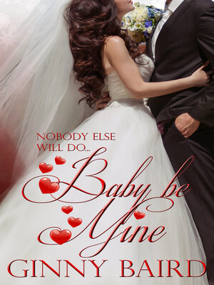 cover image of Baby, Be Mine (Holiday Brides Series, Book 5)